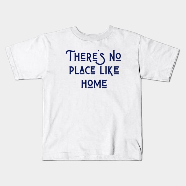 Home Kids T-Shirt by ryanmcintire1232